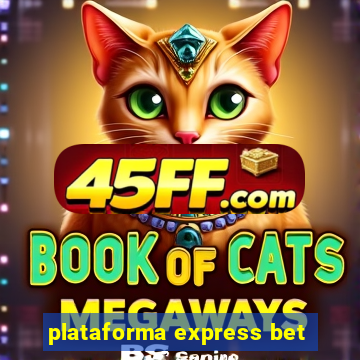 plataforma express bet